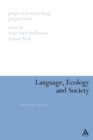 Image for Language, Ecology and Society : A Dialectical Approach