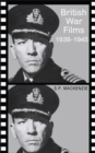 Image for British war films, 1939-1945: the cinema and the services