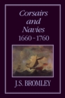 Image for Corsairs and Navies, 1660-1760
