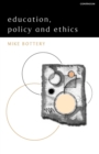 Image for Education, Policy and Ethics