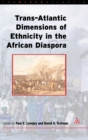 Image for Trans-Atlantic Dimensions of Ethnicity in the African Diaspora
