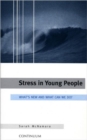 Image for Stress in young people  : what's new and what can we do?