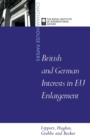 Image for British and German interests in EU enlargement  : conflict and cooperation