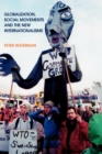 Image for Globalization, Social Movements and the New Internationalisms