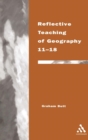 Image for Reflective teaching of geography 11-18  : meeting standards and applying research