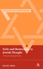 Image for Exile and restoration in Jewish thought  : an essay in interpretation