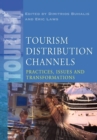 Image for Tourism distribution channels  : practices, issues and transformations