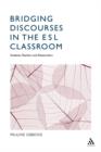 Image for Bridging Discourses in the ESL Classroom