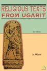 Image for Religious texts from Ugarit  : the words of Ilimilku and his colleagues