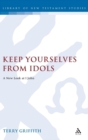 Image for Keep Yourselves From Idols