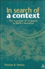 Image for In Search of a Context : The Function of Scripture in Mark&#39;s Narrative