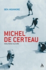 Image for Michel de Certeau  : analysing culture