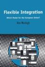 Image for Flexible integration  : what model for the European Union?