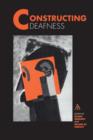 Image for Constructing deafness