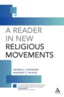 Image for Reader in new religious movements  : readings in the study of new religious movements