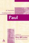 Image for Feminist Companion to Paul : The Authentic Pauline Writings