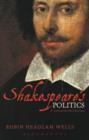 Image for Shakespeare&#39;s politics: a contextual introduction