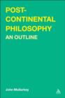 Image for Post-continental philosophy  : an outline