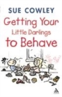 Image for Getting Your Little Darlings to Behave