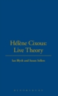 Image for Helene Cixous: Live Theory