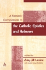 Image for A feminist companion to the Catholic Epistles and Hebrews