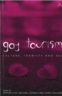 Image for Gay tourism  : culture, identity and sex