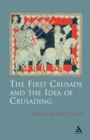 Image for The First Crusade and Idea of Crusading