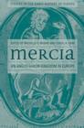 Image for Mercia  : an Anglo-Saxon kingdom in Europe