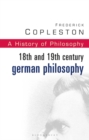 Image for A history of philosophyVol. 7: 18th and 19th century German philosophy