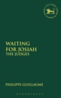 Image for Waiting for Josiah : The Judges