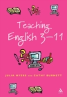 Image for Teaching English 3-11  : the essential guide