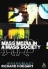 Image for Mass media in a mass society  : myth and reality