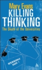 Image for Killing thinking  : death of the university