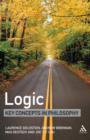 Image for Logic  : key concepts in philosophy