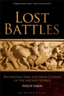 Image for Lost Battles: Reconstructing the Great Clashes of the Ancient World