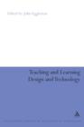 Image for Teaching and learning design and technology  : a guide to recent research and its applications