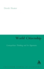 Image for World citizenship  : cosmopolitan thinking and its opponents