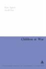 Image for Children at war  : from the First World War to the Gulf