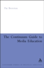 Image for The Continuum guide to media education