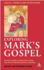 Image for Exploring Mark&#39;s Gospel  : an aid for readers and preachers using Year B of the Revised common lectionary
