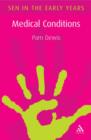 Image for Medical conditions  : a guide for the early years