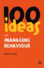 Image for 100 ideas for managing behaviour