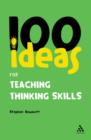 Image for 100 ideas for teaching thinking skills