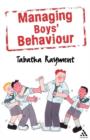 Image for Managing Boys&#39; Behaviour