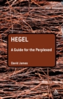 Image for Hegel  : a guide for the perplexed