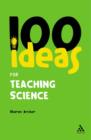 Image for 100 ideas for teaching science