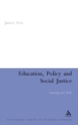 Image for Education, policy and social justice  : learning and skills