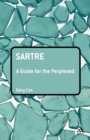 Image for Sartre  : a guide for the perplexed