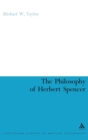 Image for The philosophy of Herbert Spencer