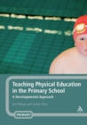 Image for Teaching Physical Education in the Primary School